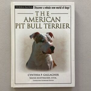 The American Pit Bull Terrier by Cynthia P. Gallagher Hardcover Book